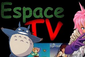 EspaceTV: les dessins animés et séries TV qui ont marqués notre enfance !